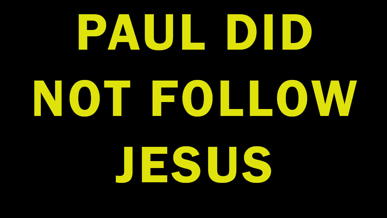 The Heresy of Paul | How One Man Rewrote Christianity