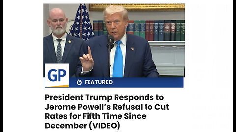 President Trump Responds to Jerome Powell’s Refusal to Cut Rates for Fifth Time Since December