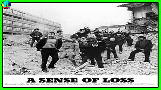 'A Sense of Loss' A 1972 American Made Film on the Northern Irish Conflict
