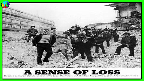 'A Sense of Loss' A 1972 American Made Film on the Northern Irish Conflict