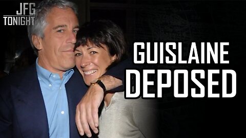Guislaine Deposed | JFGT #1327