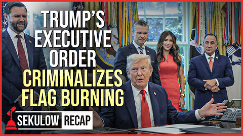 Trump’s Executive Order Criminalizes Flag Burning