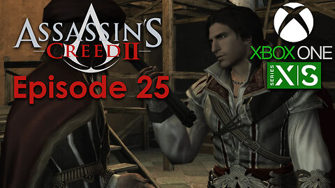 Assassin's Creed 2 Xbox One/Series X Gameplay Episode 25 - Practice What You Preach