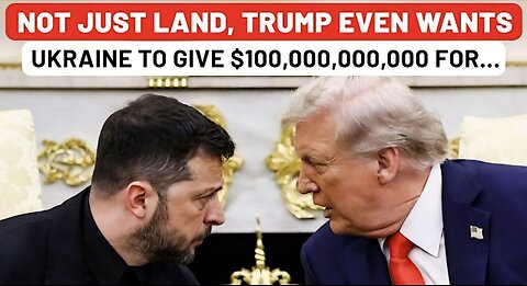 Not Just Land, Trump Pressuring Zelensky To Give Money To End War? $100 Bn Deal For…| Ukraine,Russia