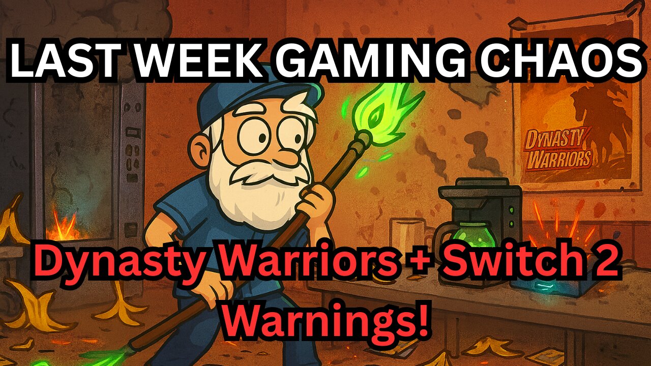 Last Week in Gaming: Dynasty Warriors 25th, Nintendo Switch 2 Warning & Battlefield 6 Chaos!