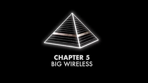 Chapter 05: Big Wireless - The Pyramid of Power