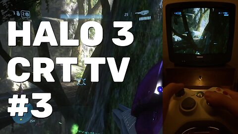 Halo 3 Walkthrough 3 (Xbox 360 CRT TV)