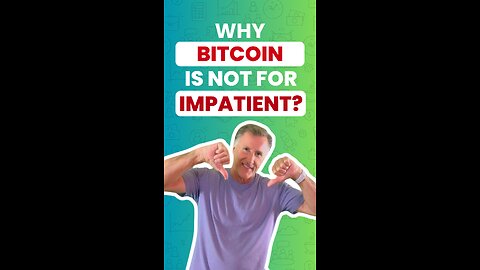 Why Bitcoin Is Not For the Impatient
