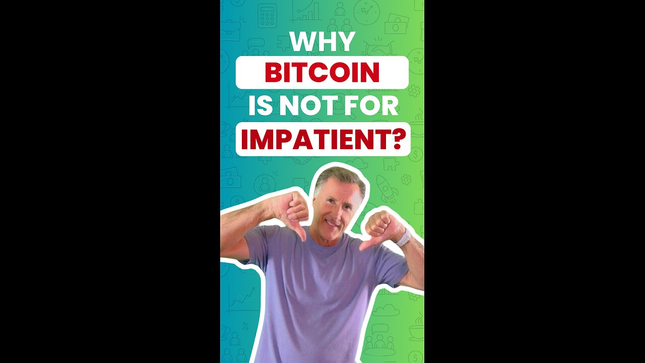 Why Bitcoin Is Not For the Impatient