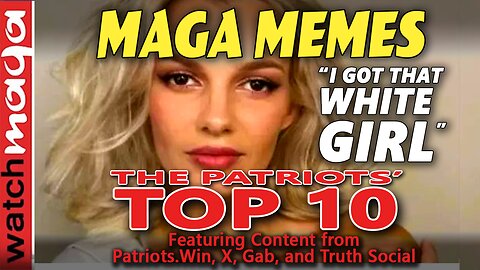 I Got That White Girl: PATRIOT'S TOP 10