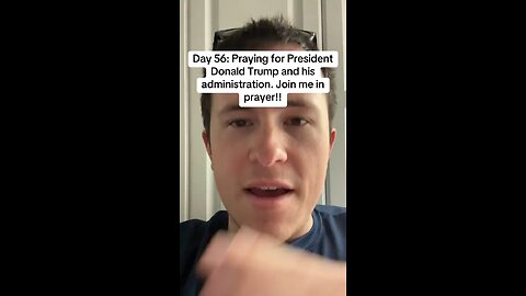 Day 56: Praying for President Donald Trump and his administration. Join me in prayer!!