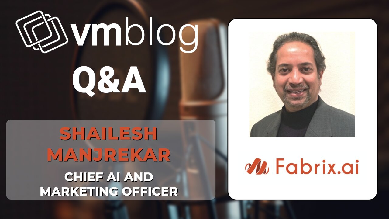 From AIOps to AgenticAI: VMblog Interviews Shailesh Manjrekar / Fabrix.AI on Enterprise AI Evolution