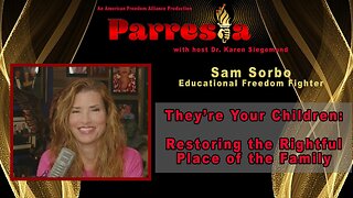 They're Your Children: Restoring the Rightful Place of the Family - Sam Sorbo
