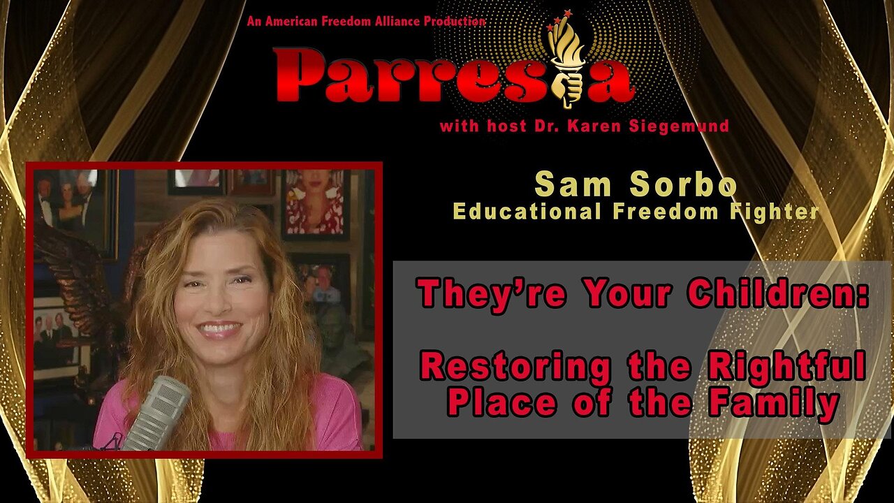 They're Your Children: Restoring the Rightful Place of the Family - Sam Sorbo