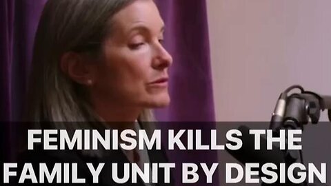 Feminism was created to destroy the family - DisclosureHub Video