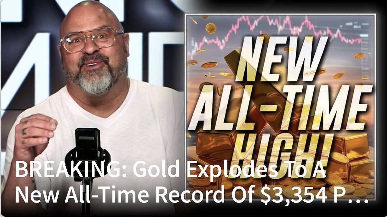 BREAKING: Gold Explodes To A New All-Time Record Of $3,354 Per Ounce!