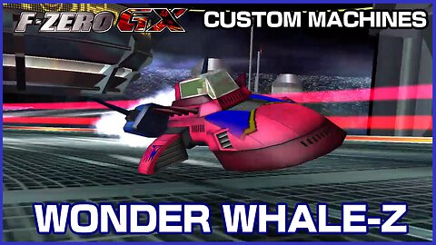 Wonder Whale-Z (F-Zero GX Custom Machines)