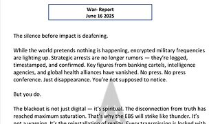 WAR REPORT - JUNE 16 2025 - THE SILENCE BEFORE IMPACT IS DEAFENING