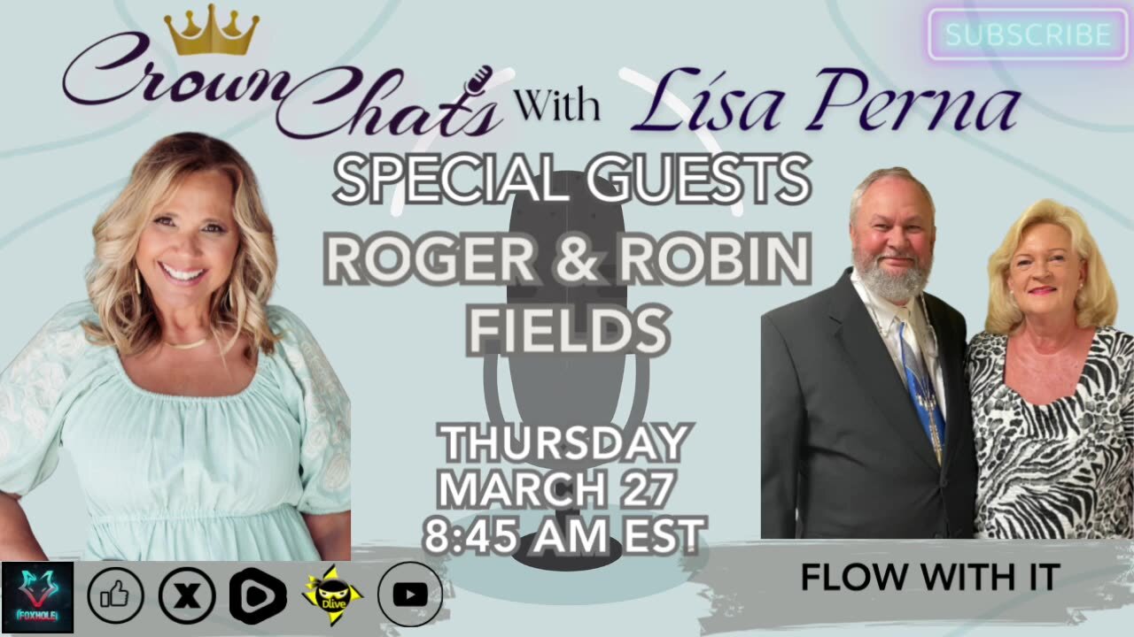 Crown Chats-Flow With It with Roger and Robin Fields