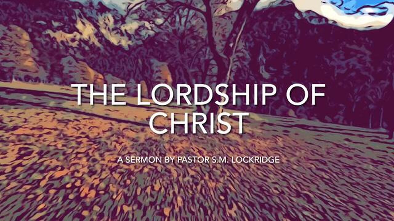 The Lordship Of Christ: A Sermon By S.M. Lockridge