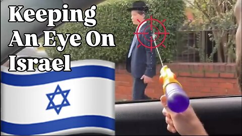 Keeping An Eye On Israel