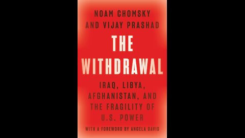 The Withdrawal by Noam Chomsky & Vijay Prashad | Geopolitics