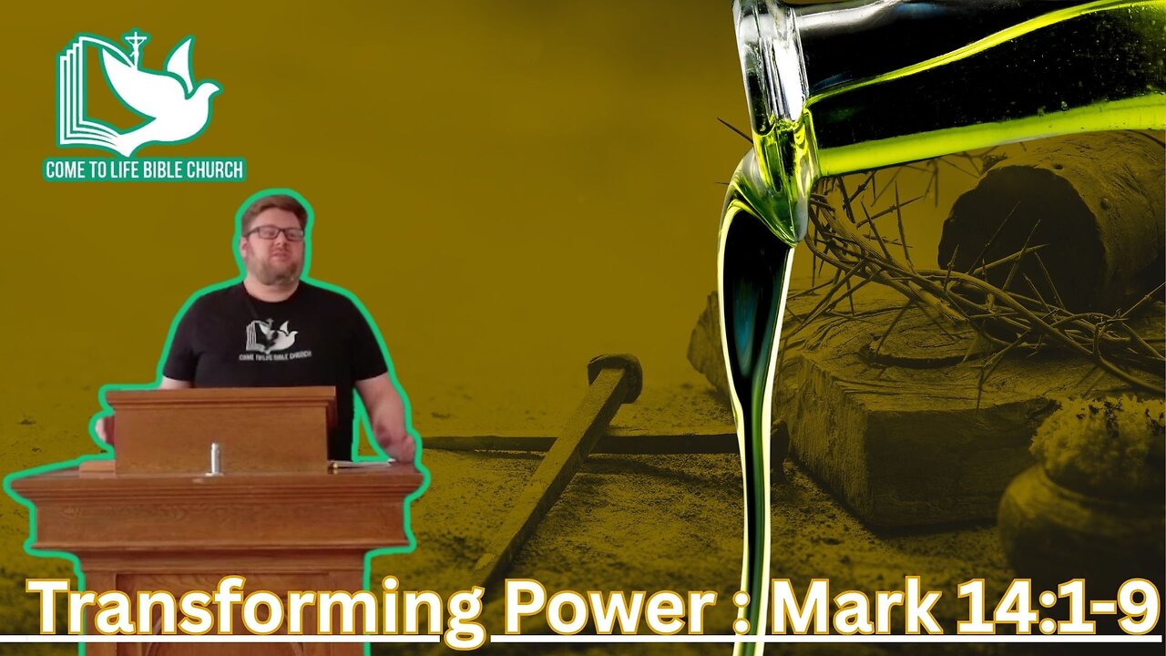 Transforming Power: Mark 14:1-9