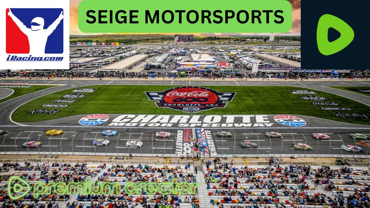 🔴Wednesday iRacing Seige, Coke 600 NIS Special Event Double-Header!🏁