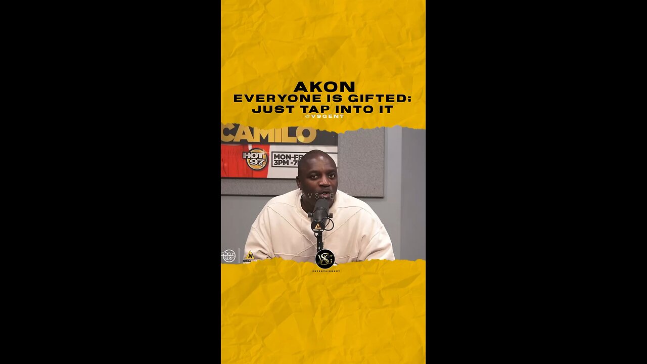 @akon Everyone is gifted; just tap into it
