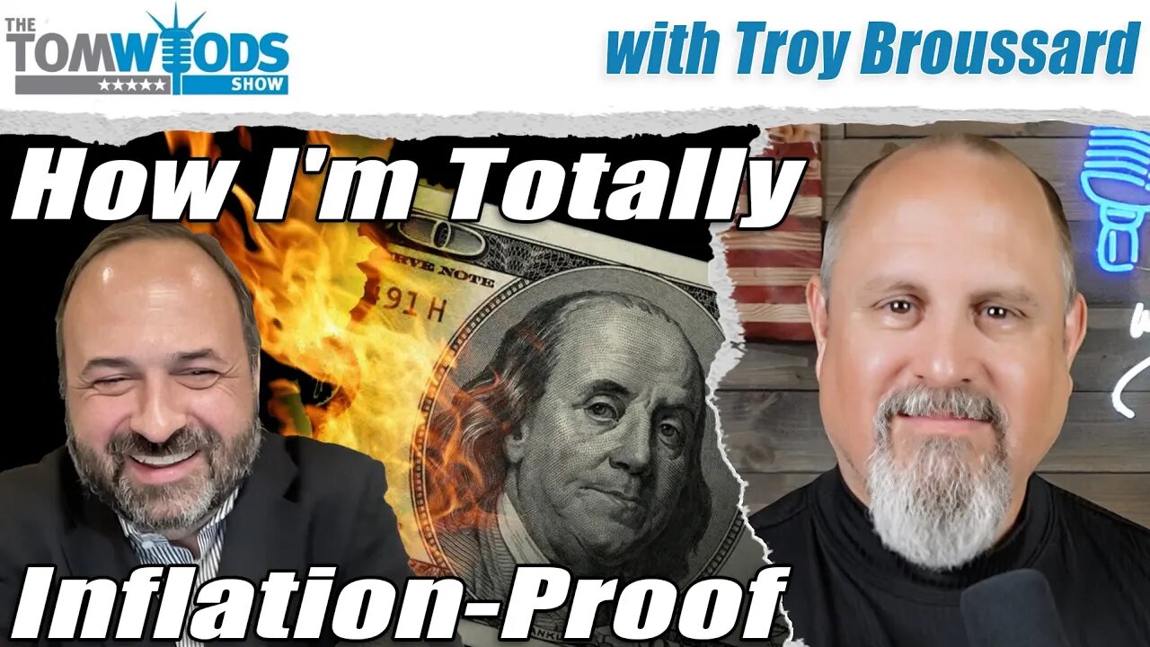 I'm Completely Inflation-Proof. Here's the Secret | Tom Woods Show #2652