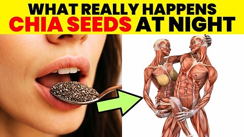 Eat Chia Seeds at Night for 7 Days, Youll Feel It in Bed