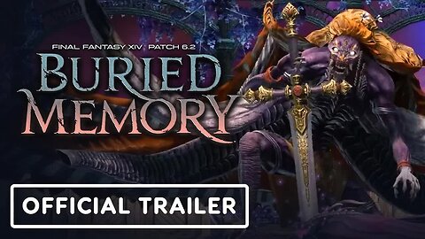 Final Fantasy 14 Patch 6.2 - Buried Memory - Official Trailer