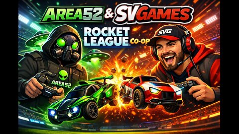 Area52 & SVGames Rocket League Coop Gaming Live Stream | 18+