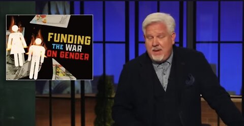 Glenn Beck ~ REVEALED: The Hidden Hands Funding the War on Gender