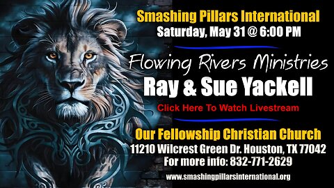 Ray & Sue Yackell of Flowing Rivers Ministries: Drinking in the Presence of the Lord