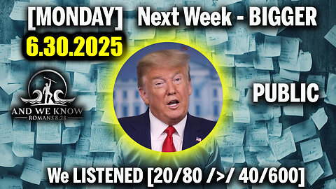 And We Know 6.30.25: Trump PANIC, ANOTHER BIG WEEK ahead, More SENATORS leaving, NYC exposing INFILTRATION, AMAZING Big Bill
