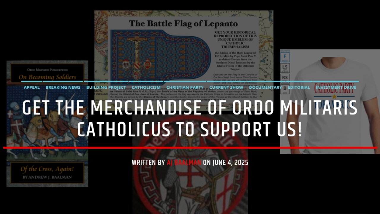 Get The Merchandise Of Ordo Militaris Catholicus To Support Us