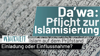 Dawa - Einladung oder Einflussnahme zur Islamisierung?| Islam auf dem Prüfstand