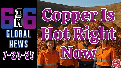 Copper, Copper, Copper…Everyone Loves Copper - 6-in-6 - 7/24/25