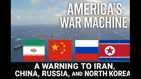 America’s War Machine: A Warning to Iran, China, Russia, and North Korea