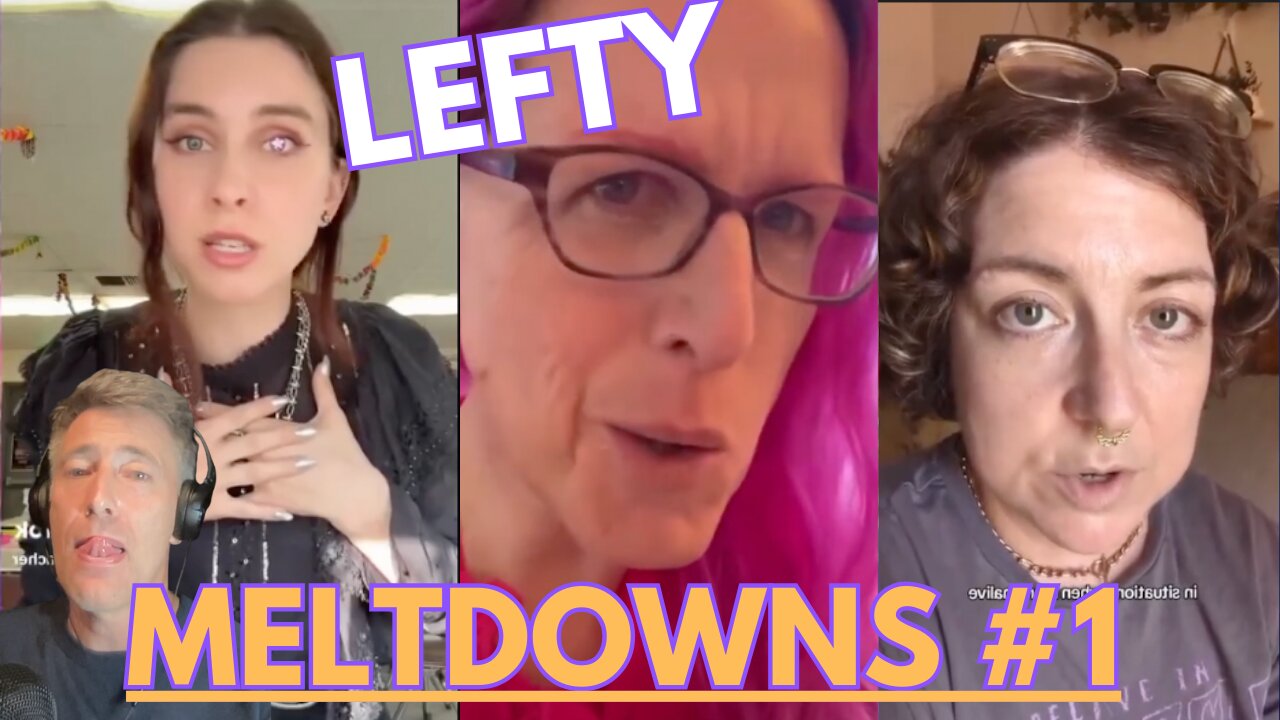 When Lefties MELTDOWN + WHINE. Compilation #1