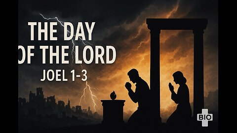 Joel 1-3 Explained | The Day of YHWH & True Intercession | 9/13/25