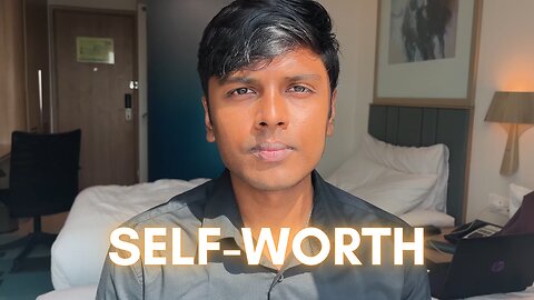 Watch This if You're Struggling with Self-Worth