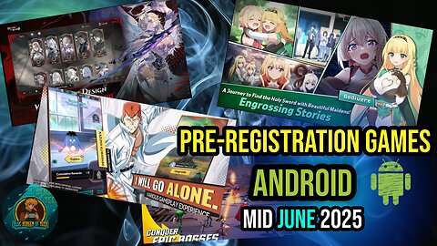 Check Out Google Play Pre Registration Games For JUNE 2025!