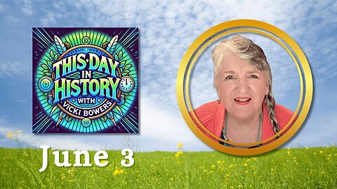 June 3 This Day in History