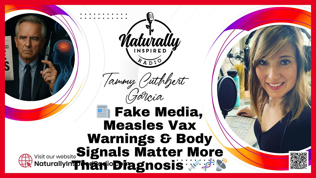 📰 Fake Media, Measles Vax Warnings & Body Signals Matter More Than Diagnosis 💉🧬📡