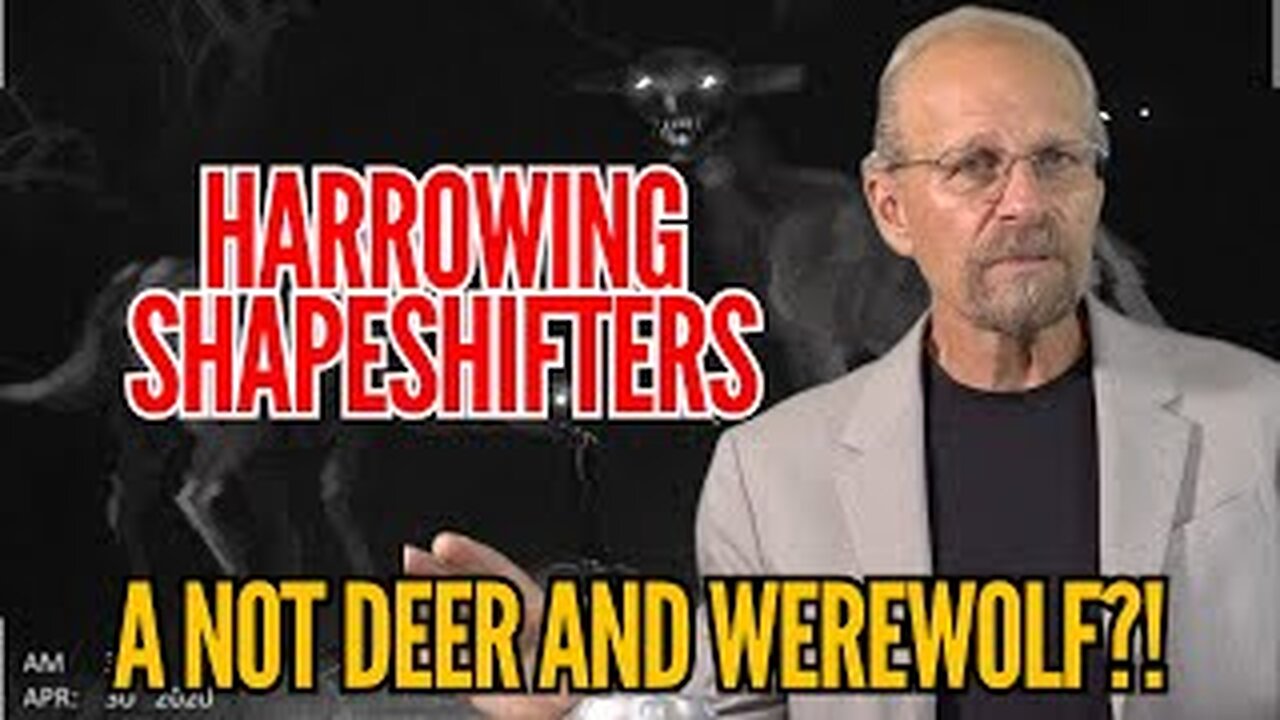Not-Deer and A Wolfman!