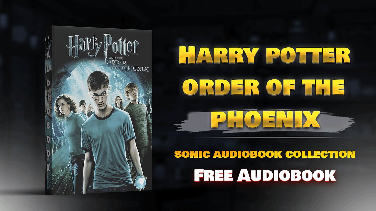Harry Potter and the Order of the Phoenix - Full Audiobook