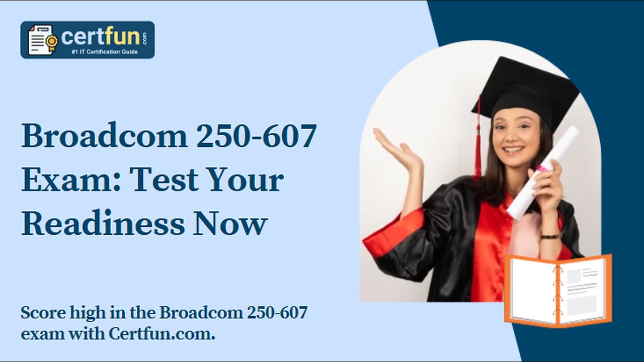 Broadcom 250-607 Exam: Test Your Readiness Now