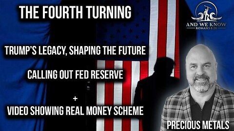 Dr. Kirk Elliott | USA in Fourth Turning, Federal Reserve criminals, Precious Metal investments, Pray!